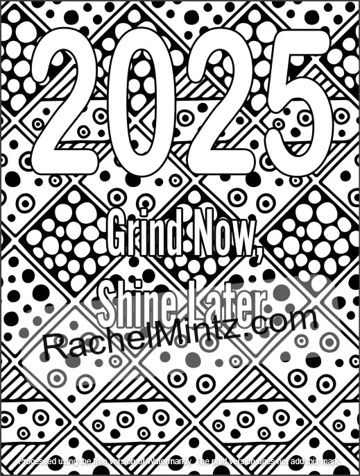 2025 Happy New Year - Empowering Slogans & Beautiful Abstract Designs (PDF Coloring Book)