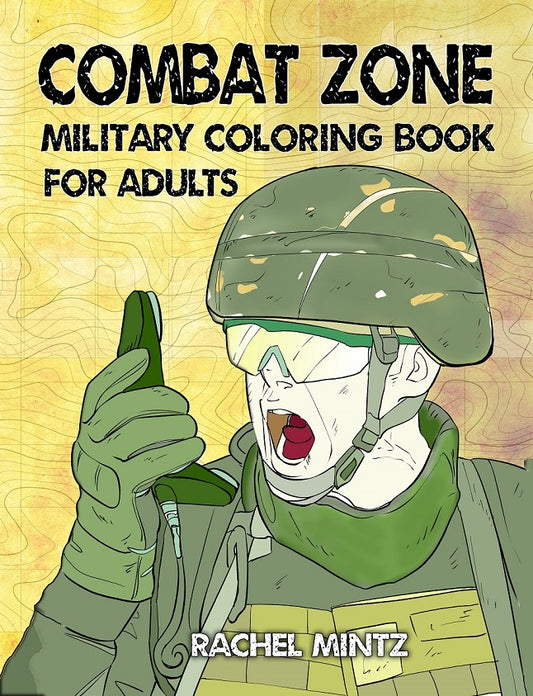 Combat Zone - Action Packed Military, PDF Coloring Book For Adults