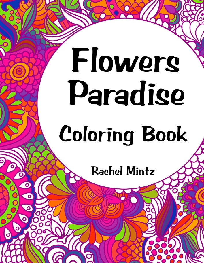 Flowers Paradise - PDF Coloring Book