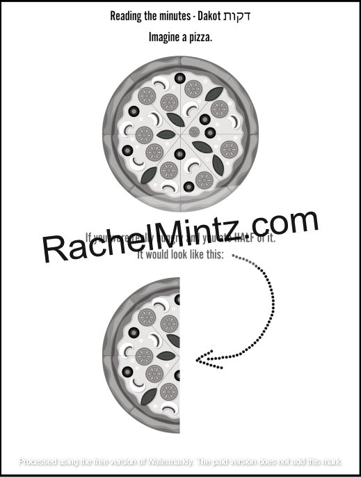 Learn to Tell Time in Hebrew – Step-by-Step Workbook (Printable PDF Book) A black-and-white printable worksheet page with the text 'Reading the minutes - Dakota' at the top, a full pizza illustration, a partially eaten pizza illustration, and a dotted arrow indicating how many minutes a pizza should be eaten. A large 'RachelMintz. 