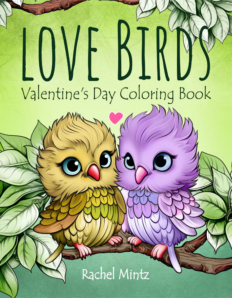 Love Birds, Valentine’s Day Coloring Book, Whimsical Birds & Romantic Winged Couples (Printable PDF Book)