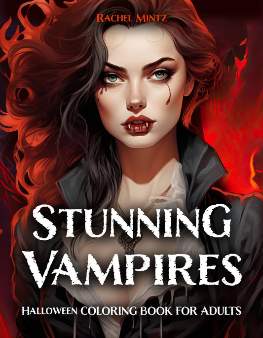 Stunning Vampires - Gorgeous Dark Horror Women & Creepy Beauty, Grayscale Art (Printable PDF Book) Rachel Mintz