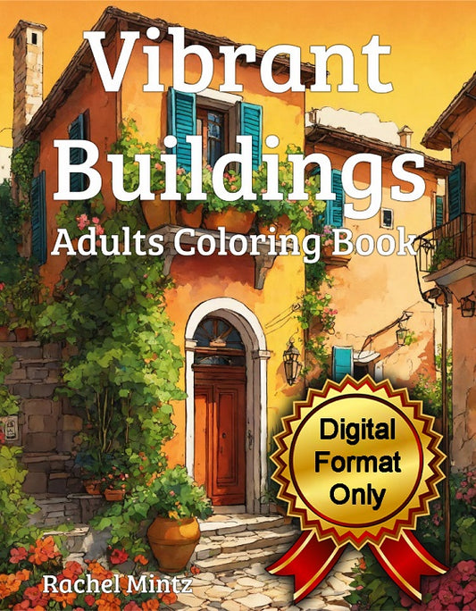 Vibrant Buildings - From Greece to England a Coloring Odyssey of Vibrant Structures (PDF Coloring Book)