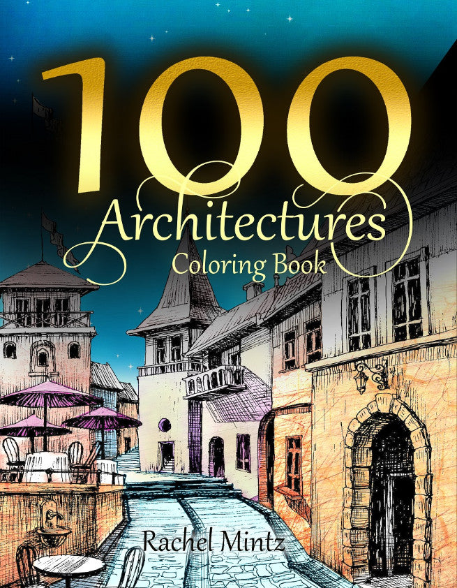 100 Architectures - Monuments, Famous European Locations, City & Streets (PDF Coloring Book)