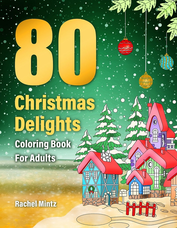 80 Christmas Delight - Easy & Advanced Designs, Santas, Reindeer, Ornaments, Decorated Trees, and Winter (PDF Format Book)