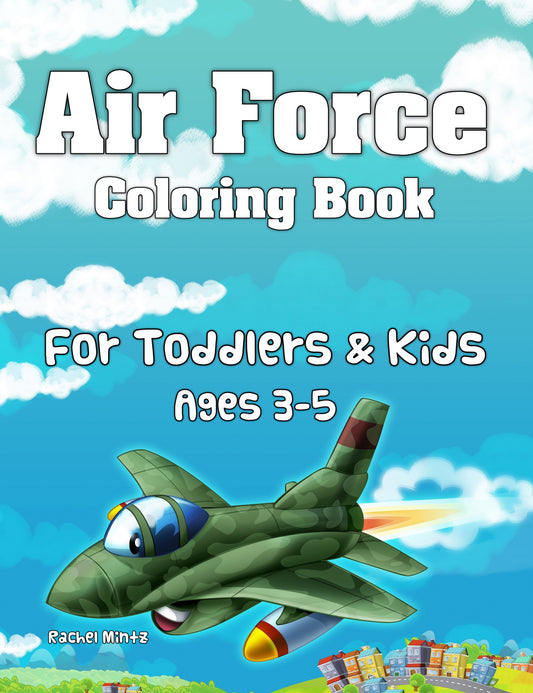 Air Force Coloring Book - For Toddlers & Kids (Ages 3-5)