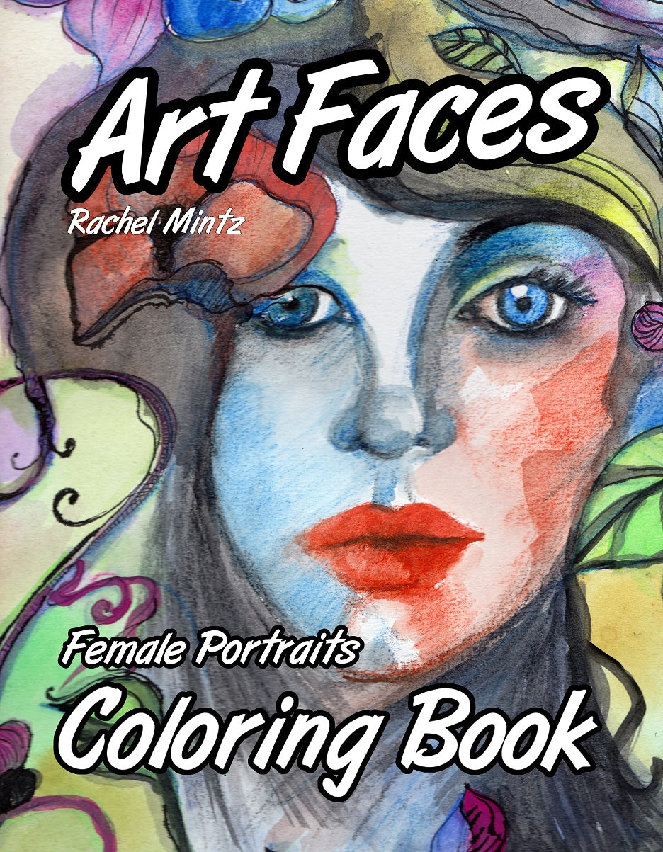 Art Faces - Female Artistic Sketched Portraits, Rachel Mintz PDF Coloring Book 