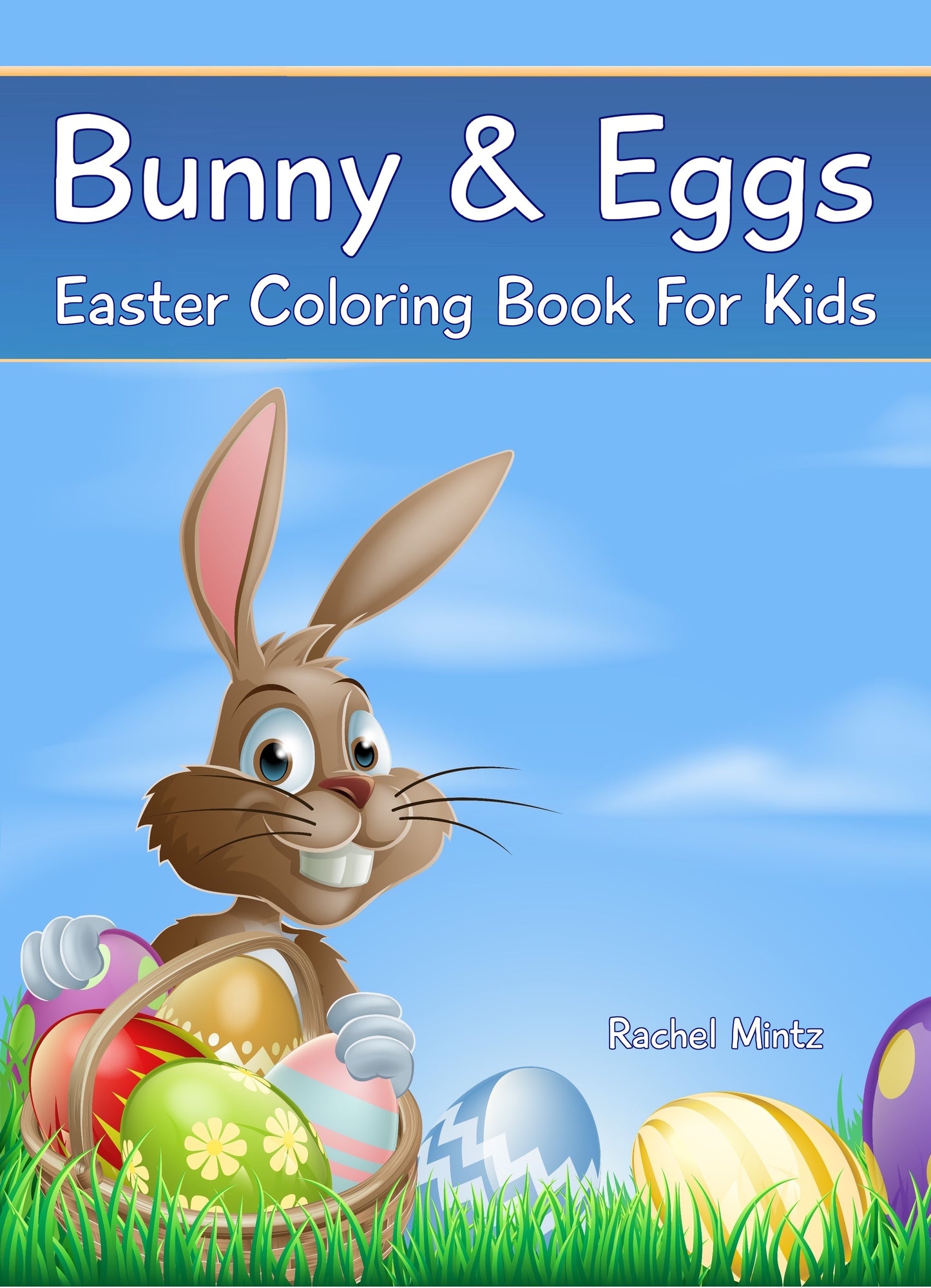 Bunny and Eggs - Easter Coloring Book For Kids