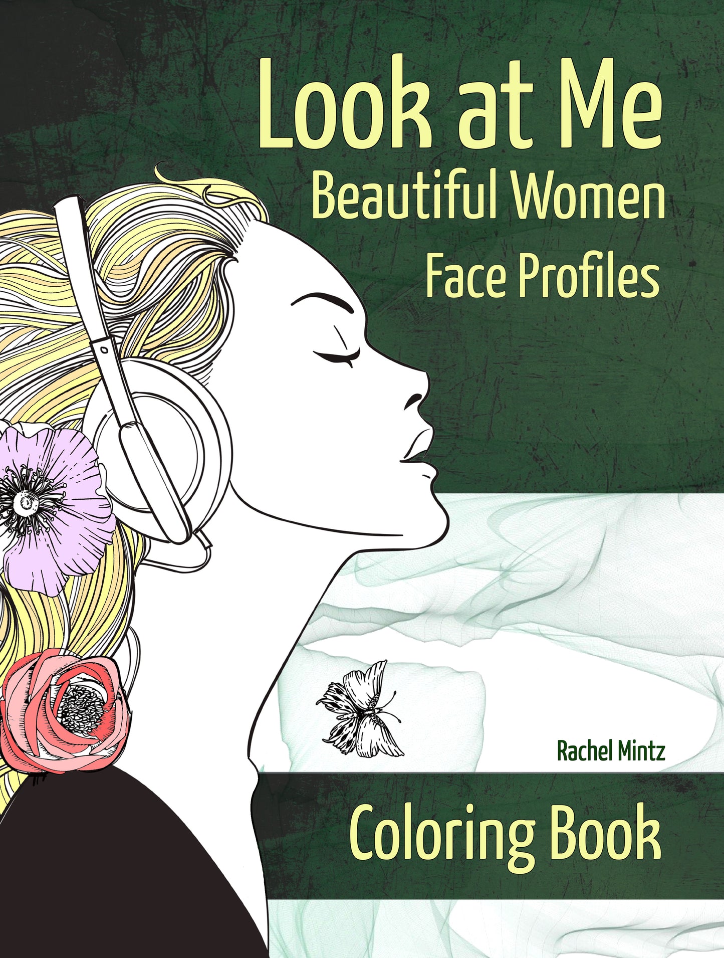 Look at Me - Beautiful Women Face Profiles Coloring book Rachel Mintz