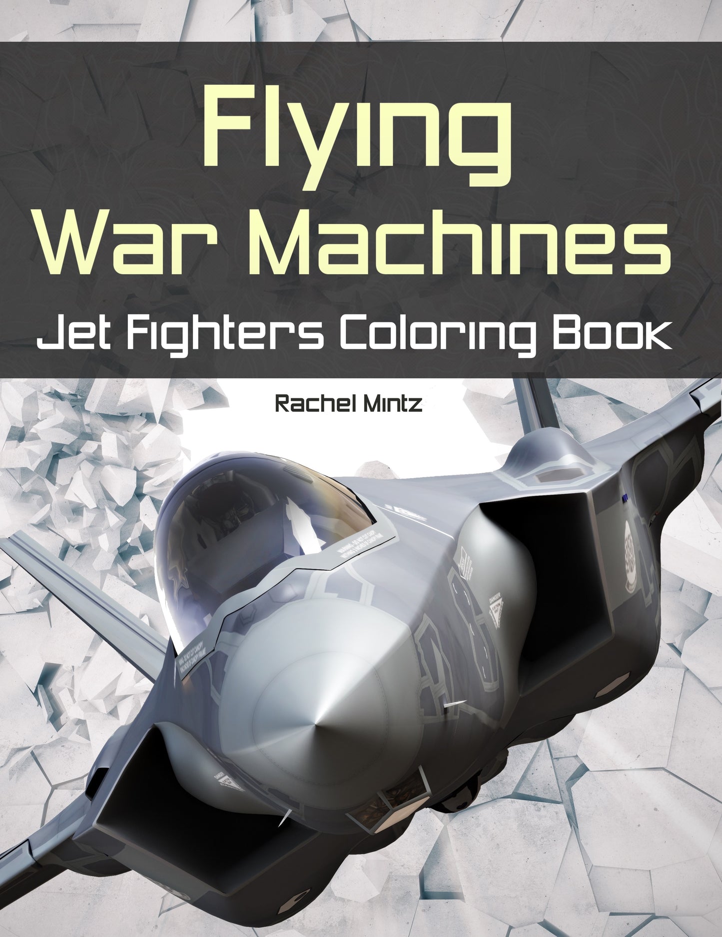 Flying War Machines - Military Coloring Book - Rachel Mintz