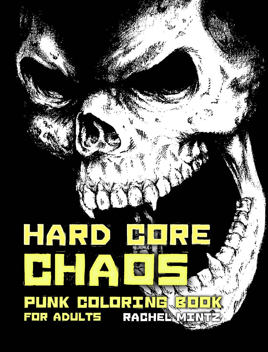 Hard Core Chaos - Punk Hooligans Violent Designs PDF Coloring Book For Adults