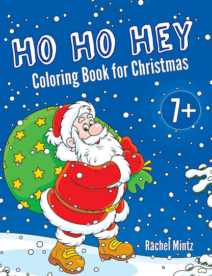 Ho Ho Hey - Christmas for Kids, Santa Claus Gifts, Winter Snow Christmas Scenes, (PDF Book)