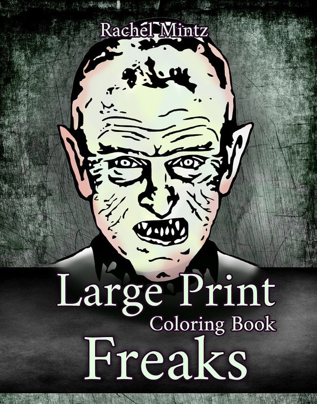 Large Print Freaks - Easy, Bold Lines, Large Designs To Color, Printable Format Coloing Book