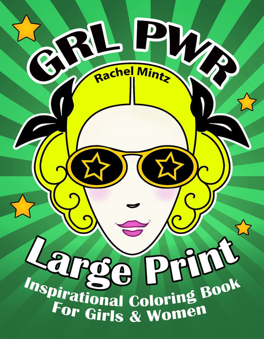 Large Print GRL PWR - Girl Power Empowering Coloring Book (Digital Format)