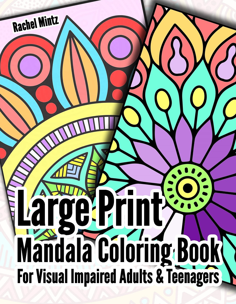 Large Print Mandala - Rachel Mintz Coloring (PDF Book)