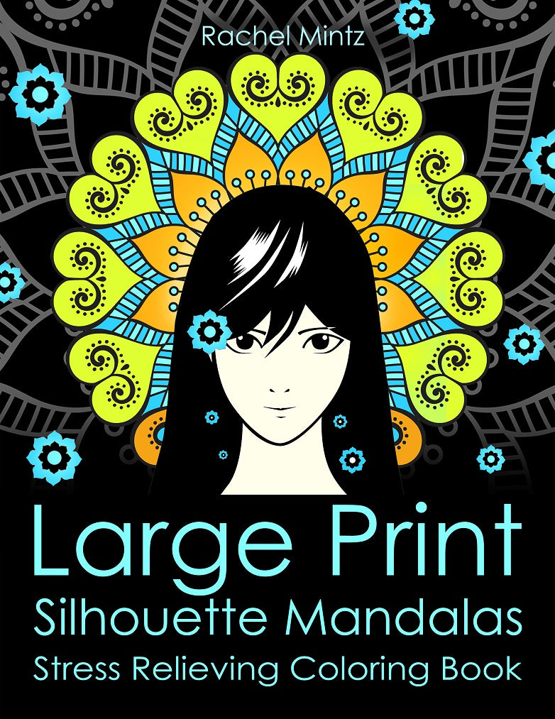 Large Print Silhouettes Mandalas - Stress Relieving, Bold Patterns, For Visually Impaired, Seniors and Kids (Digital Book)