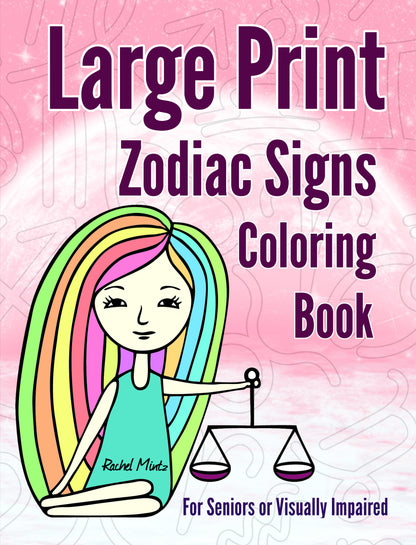 Large Print Zodiac Signs - Coloring Book Rachel Mintz