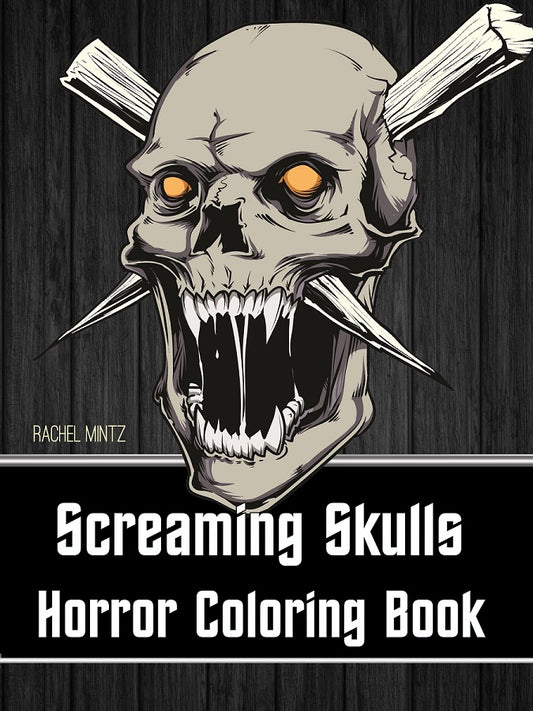 Screaming Skulls - Scary Gothic Tattoo Skulls, Gore Skull Designs - PDF Coloring Book