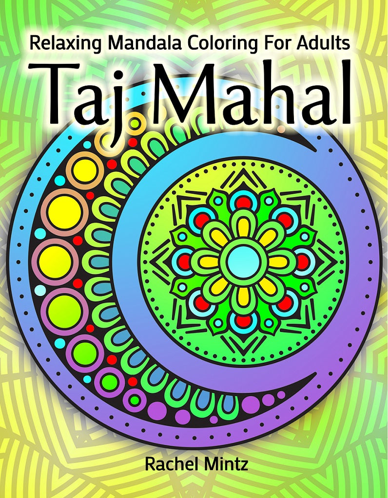 Taj Mahal - Relaxing Mandala PDF Coloring Book For Adults