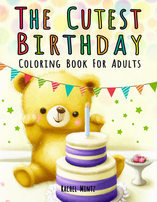 The Cutest Birthday - Grayscale Party, Celebrating With Sweet Fluffy Friends (PDF Coloring Book)