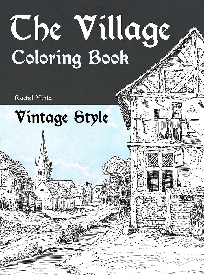 The Village - 50 Vintage Grayscale Rural Landscapes, Old Rusty Houses Coloring (PDF Book)