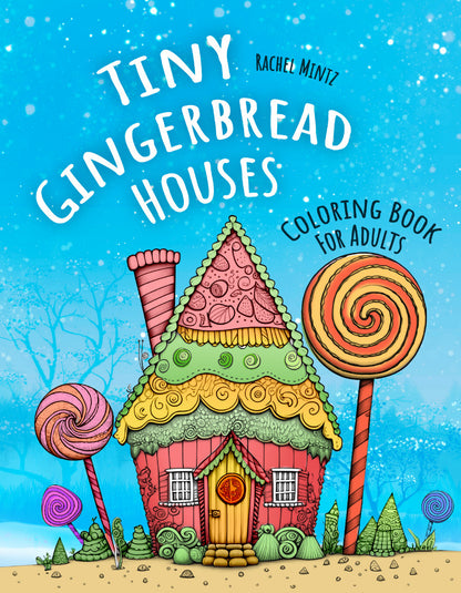 Tiny Gingerbread Houses - Adorable Candy Houses and Friends, Cute Fantasy Cottages, AI Art (PDF Coloring Book)