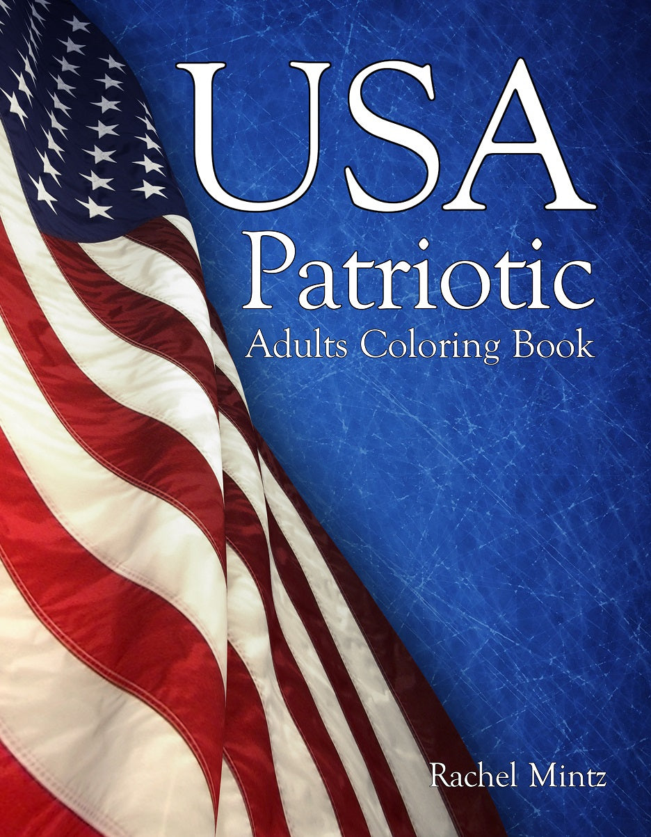 USA Patriotic Adults Coloring Book - Freedom Icons For 4th of July (Digital Format) Rachel Mintz